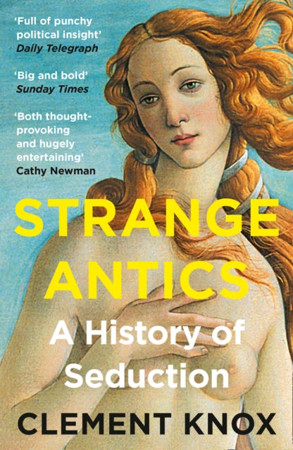 Strange Antics : A History of Seduction-9780008285715