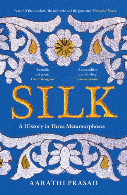 Silk : A History in Three Metamorphoses-9780008451882