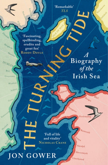 The Turning Tide : A Biography of the Irish Sea-9780008532666