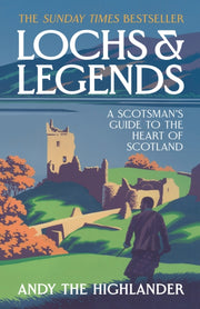 Lochs and Legends : A Scotsman's Guide to the Heart of Scotland-9780008653200