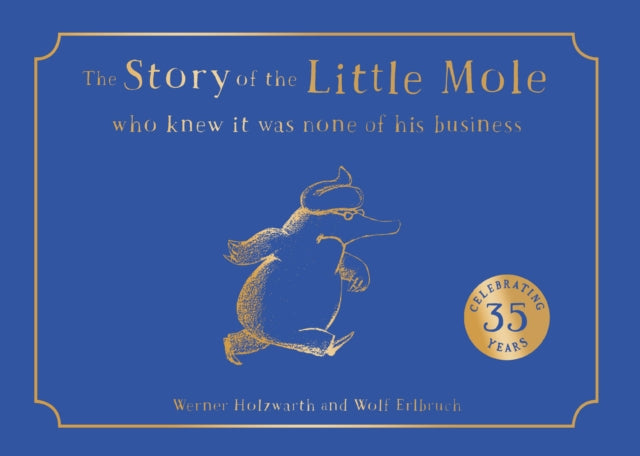 The Story of the Little Mole who knew it was none of his business-9780008686130