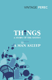 Things: A Story of the Sixties with A Man Asleep-9780099541660