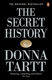 The Secret History : From the Pulitzer Prize-winning author of The Goldfinch-9780140167771