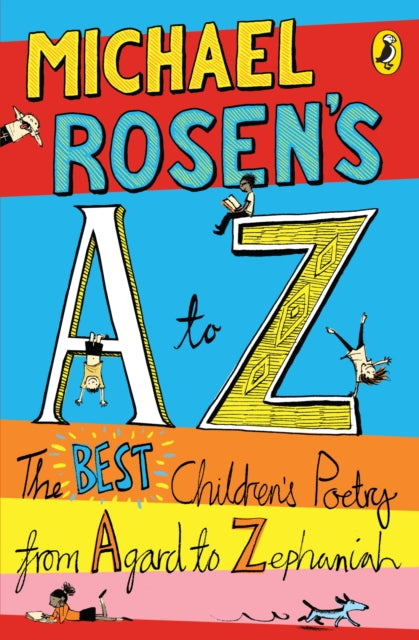 Michael Rosen's A-Z : The best children's poetry from Agard to Zephaniah-9780141324500