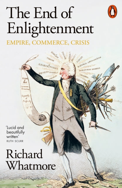 The End of Enlightenment : Empire, Commerce, Crisis-9780141997704