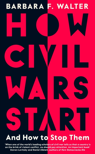 How Civil Wars Start : And How to Stop Them-9780241429754