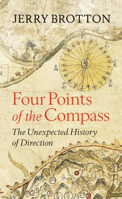 Four Points of the Compass : The Unexpected History of Direction-9780241556870