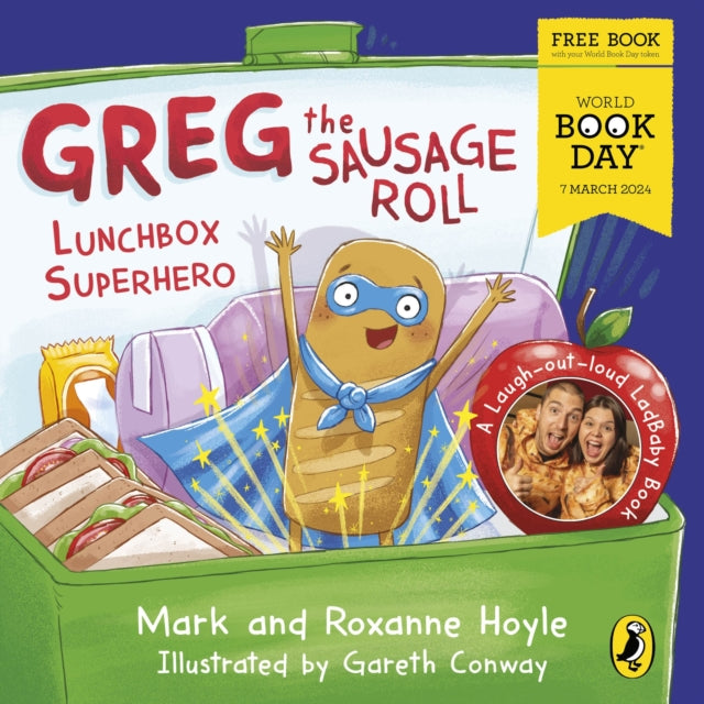 Greg the Sausage Roll: Lunchbox Superhero : A World Book Day 2024 mini book-9780241672280