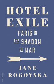 Hotel Exile : Paris in the Shadow of War-9780241679630