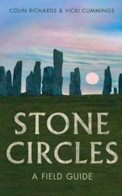 Stone Circles : A Field Guide-9780300235982