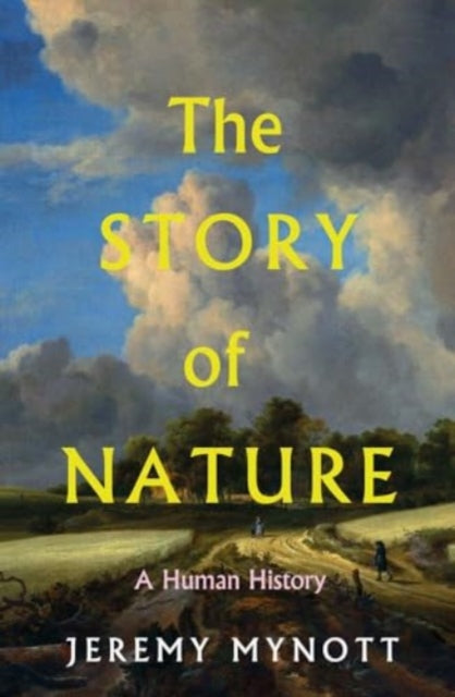 The Story of Nature : A Human History-9780300245653