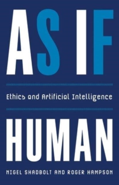 As If Human : Ethics and Artificial Intelligence-9780300268294