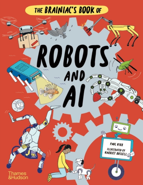 The Brainiac's Book of Robots and AI-9780500652862