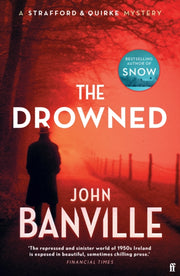 The Drowned : A Strafford and Quirke Murder Mystery-9780571370818