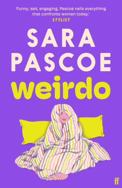 Weirdo : 'Intense, also BRILLIANT, funny and forensically astute.' Marian Keyes-9780571374540