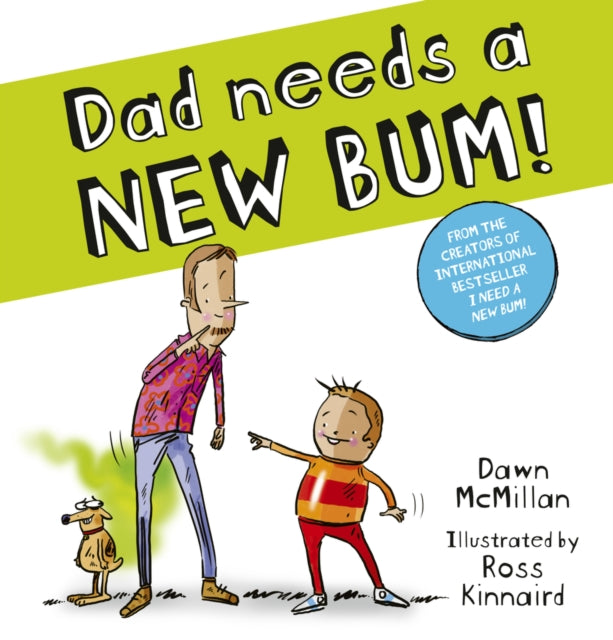 Dad Needs a New Bum! (PB)-9780702342936