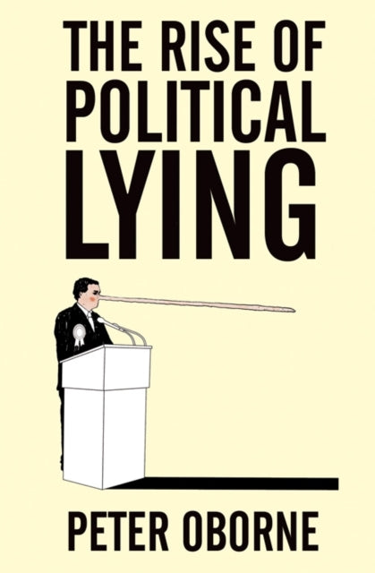 The Rise of Political Lying-9780743275606