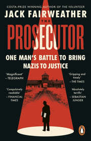 The Prosecutor : One Man’s Battle to Bring Nazis to Justice-9780753558126