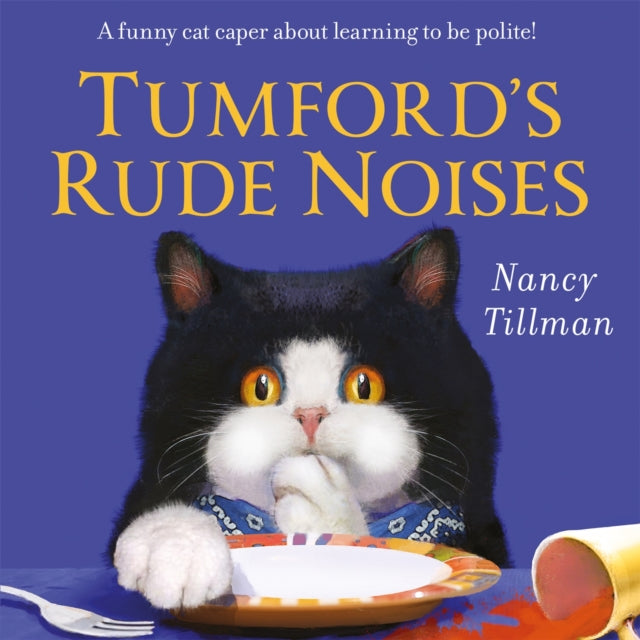 Tumford's Rude Noises : A funny cat caper about learning to be polite!-9781035002986