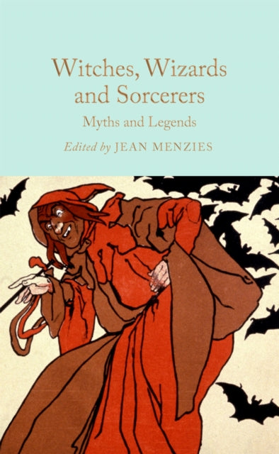 Witches, Wizards and Sorcerers: Myths and Legends-9781035031634