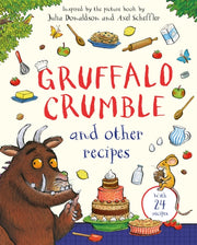 Gruffalo Crumble and Other Recipes : The Gruffalo Cookbook-9781035050239