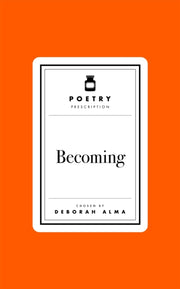 Poetry Prescription: Becoming-9781035061495
