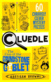Cluedle - The Case of the Grindstone Goblet : 60 Curiously Clever Mystery Puzzles-9781035073733