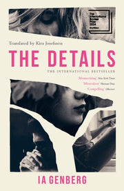 The Details : Shortlisted for the 2024 International Booker Prize-9781035400584