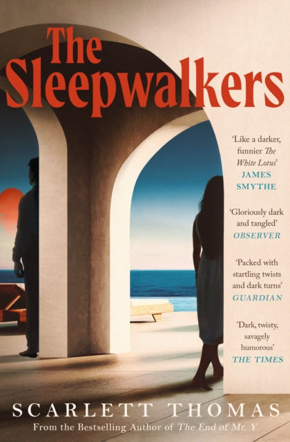 The Sleepwalkers : THE MIND-BENDING BEACH THRILLER THAT WILL KEEP YOU UP ALL NIGHT-9781398528420