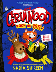 Grimwood: Rock the Vote! : the perfect laugh-out-loud winter read! Volume 5-9781398530102