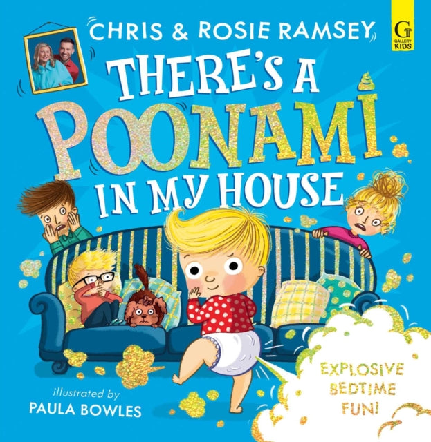 There's a Poonami in My House : The hilarious picture book from podcast stars and Sunday Times No 1 bestselling authors, Chris and Rosie Ramsey Volume 1-9781398534902