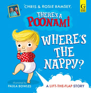 Where's the Nappy? : The hilarious picture book from podcast stars and Sunday Times No 1 bestselling authors, Chris and Rosie Ramsey Volume 1-9781398540682