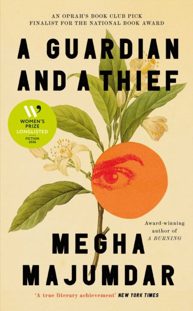 A Guardian and a Thief : The National Book Award-shortlisted new novel from the author of A Burning-9781398551640