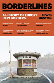 Borderlines : A History of Europe in 29 Borders-9781399723794
