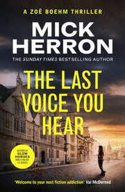The Last Voice You Hear : Zoe Boehm Thriller 2-9781399815710