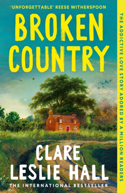 Broken Country : THE MOST ADDICTIVE LOVE STORY OF THE YEAR - THE MILLION-COPY BESTSELLER-9781399820431