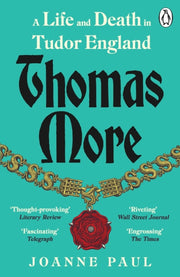 Thomas More : A Life and Death in Tudor England-9781405953627