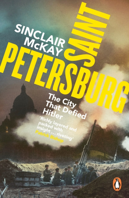 Saint Petersburg : The City That Defied Hitler-9781405975131