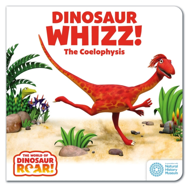 The World of Dinosaur Roar!: Dinosaur Whizz! The Coelophysis: Book 8-9781408372760