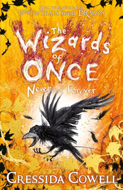 The Wizards of Once: Never and Forever : Book 4 - winner of the British Book Awards 2022 Audiobook of the Year-9781444957136