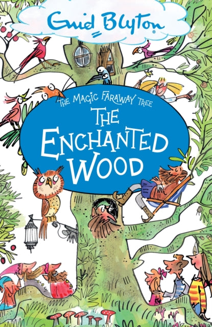 The Magic Faraway Tree: The Enchanted Wood : Book 1-9781444959451