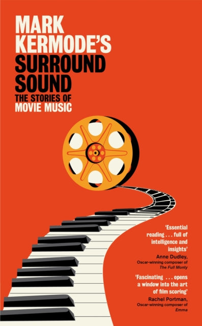 Mark Kermode's Surround Sound : The Stories of Movie Music-9781447230564