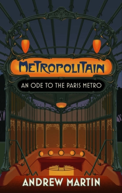 Metropolitain : An Ode to the Paris Metro-9781472157904