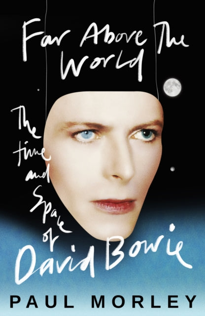 Far Above The World : 'Magical and inspired, like Bowie himself' Jonny Marr-9781472289476