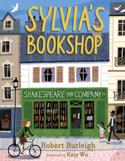 Sylvia's Bookshop : The Story of Paris's Beloved Bookstore and Its Founder (As Told by the Bookstore Itself!)-9781481472456