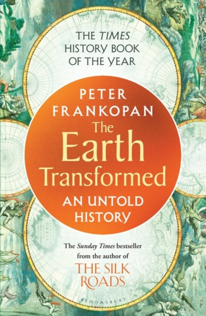 The Earth Transformed : An Untold History-9781526622556