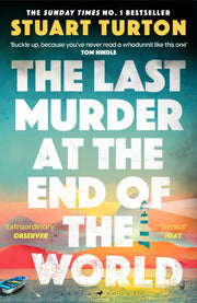The Last Murder at the End of the World : The Number One Sunday Times bestseller-9781526634924