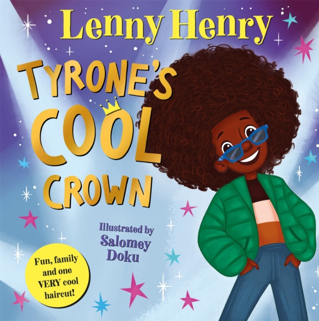 Tyrone's Cool Crown : Fun, family and one VERY cool haircut!-9781529071689