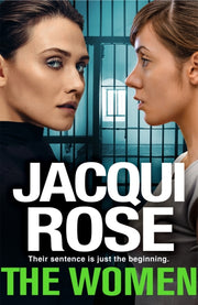 The Women : The queen of the urban thriller returns with a gritty tale of life behind the bars of a women's prison-9781529076578