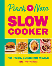Pinch of Nom Slow Cooker : No-fuss, Slimming Meals-9781529079500